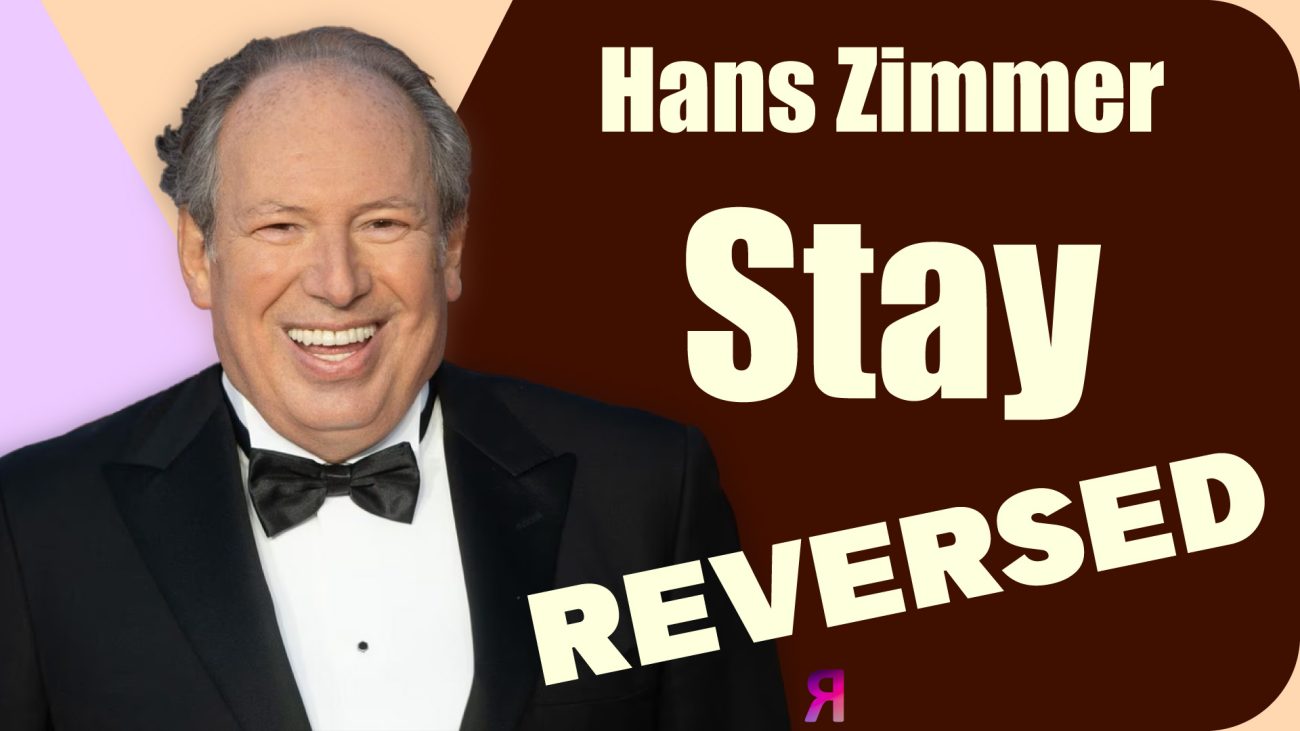 Stay Hans Zimmer Reversed